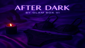 After Dark by Glam Box Vi